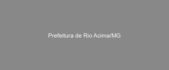 Provas Anteriores Prefeitura de Rio Acima/MG